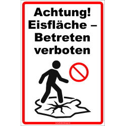 Warnschild Achtung! Eisflaeche Betreten verboten