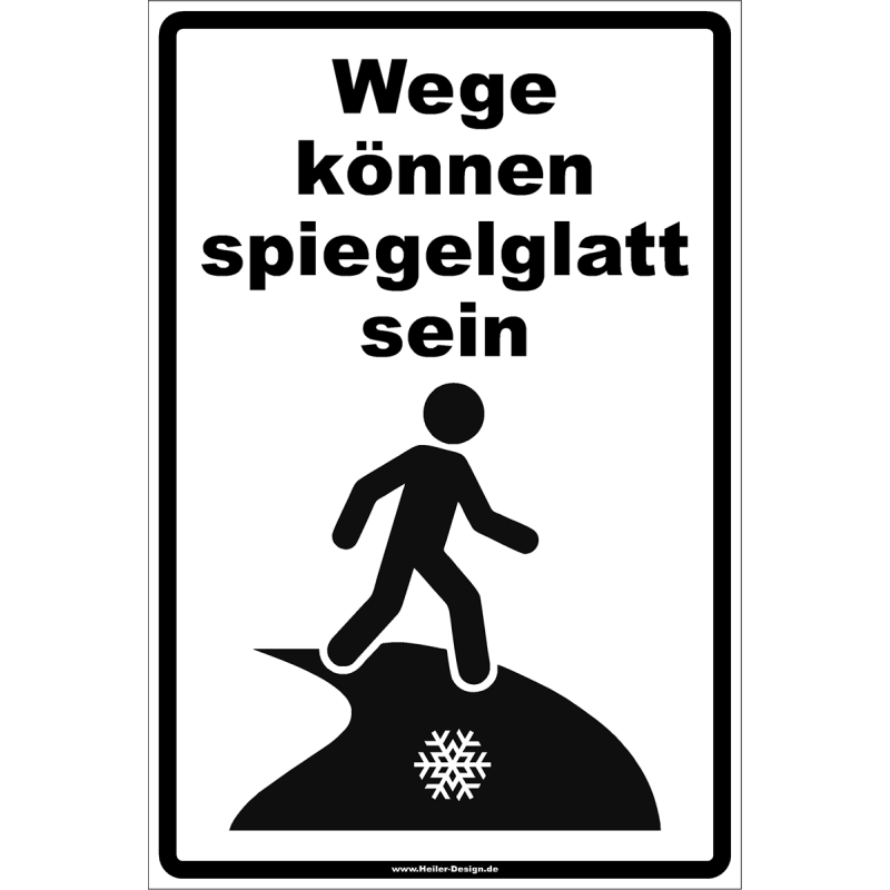 Warnschild Wege können spiegelglatt sein