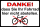 Hinweisschild Danke das Sie Ihr Fahrrad hier nicht abstellen. - 1