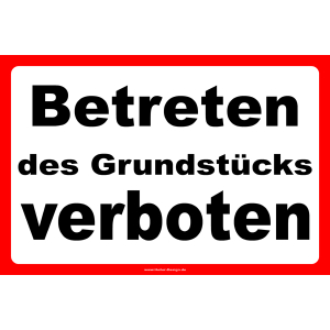 Betreten des Grundstücks verboten