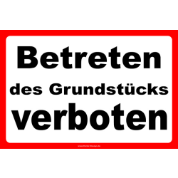 Betreten des Grundstücks verboten