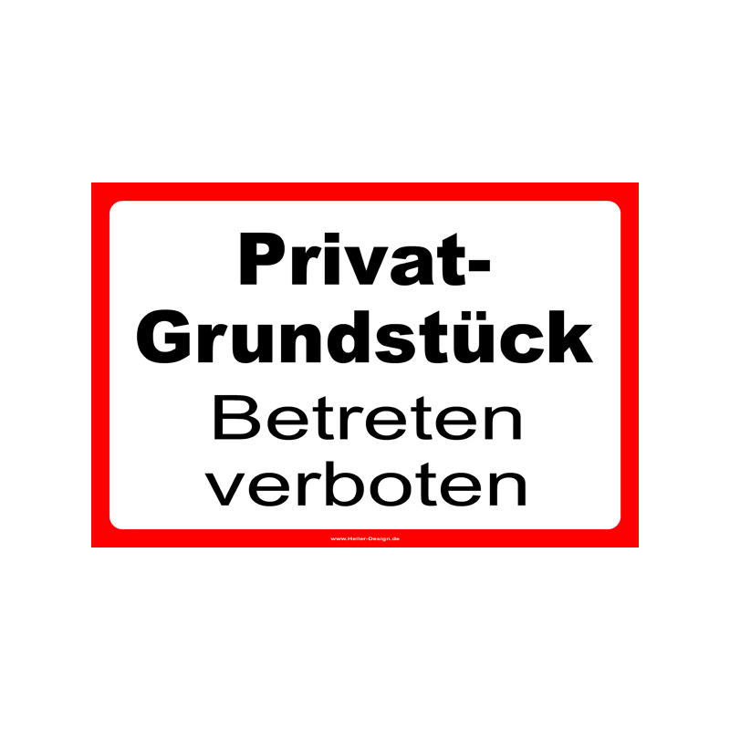 Hinweisschild Privatgrundstück Betreten verboten