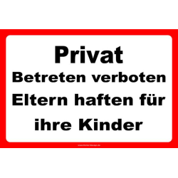 Verbotsschild Privat Betreten verboten Eltern haften...