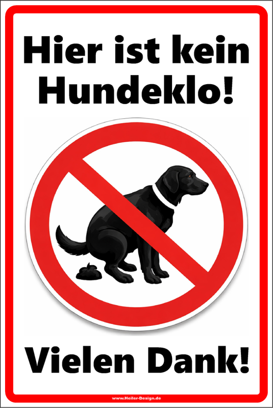 Verbotsschild Hier ist kein Hundeklo! Vielen Dank!