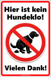 Verbotsschild Hier ist kein Hundeklo! Vielen Dank!