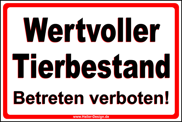 Wertvoller Tierbestand Betreten verboten!