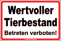 Wertvoller Tierbestand Betreten verboten!