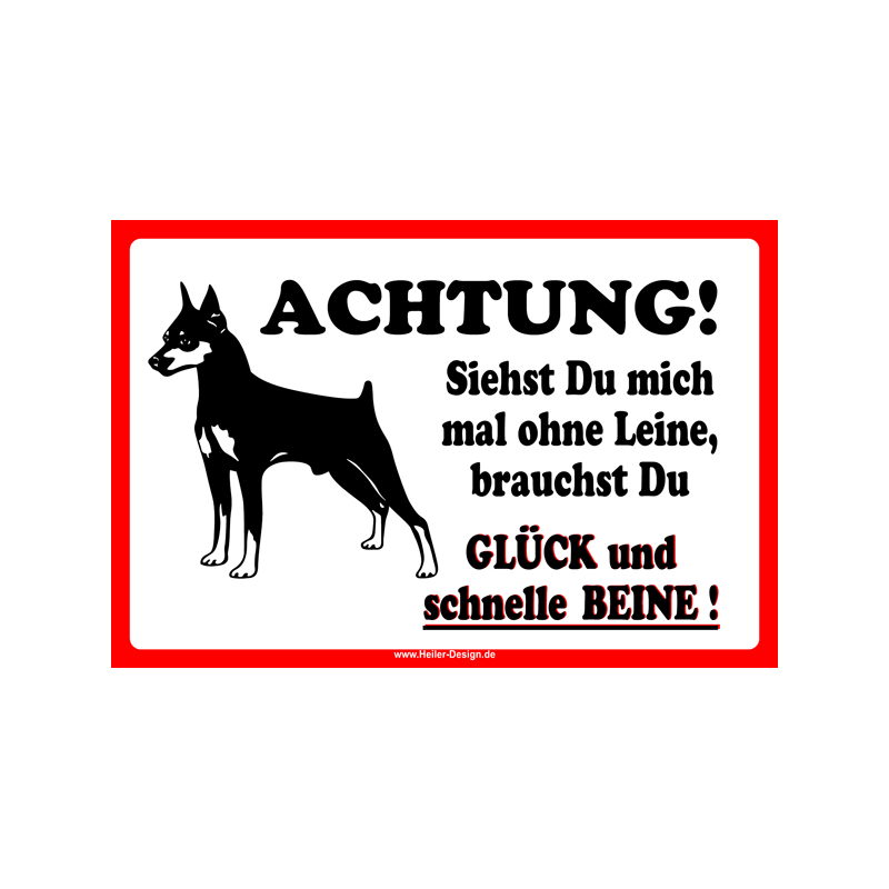 Warnschild Hund Achtung! Siehst du mich mal ohne Leine, brauchst du Glück und schnelle Beine!