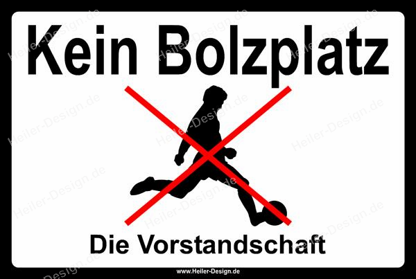 Verbotsschild Kein Bolzplatz Die Vorstandschaft