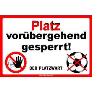 Platz vorübergehend gesperrt!