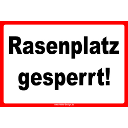 Rasenplatz gesperrt!