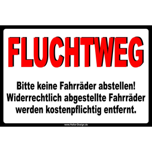 Fluchtweg Bitte keine Fahrräder abstellen!Widerrechtlich abgestellte Fahrräder werden kostenpflichtig entfernt.