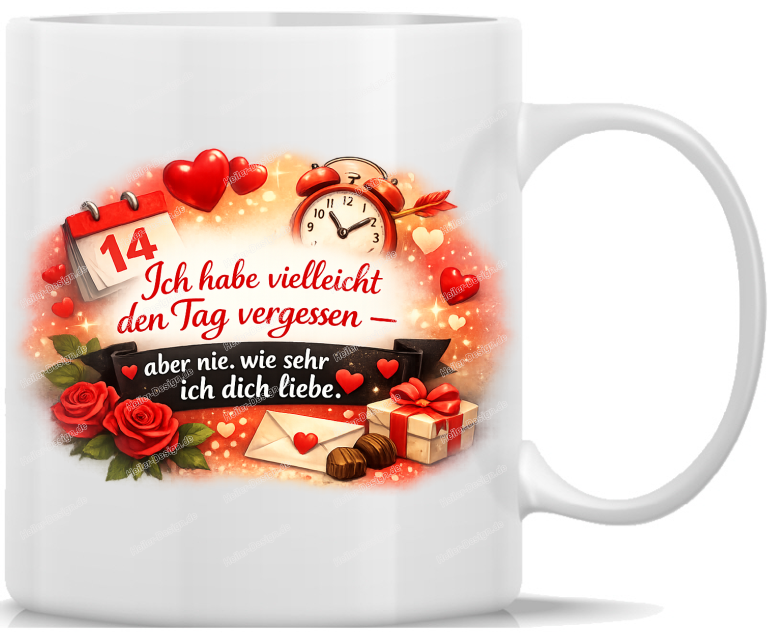 Tasse Kaffeebecher Ich habe vielleicht den Tag vergessen aber nie wie sehr ich dich liebe.