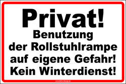 Warnschild Privat! Benutzung der Rollstuhlrampe auf...