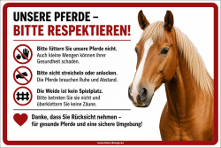 Verbotsschild Unsere Pferde bitte respektieren.