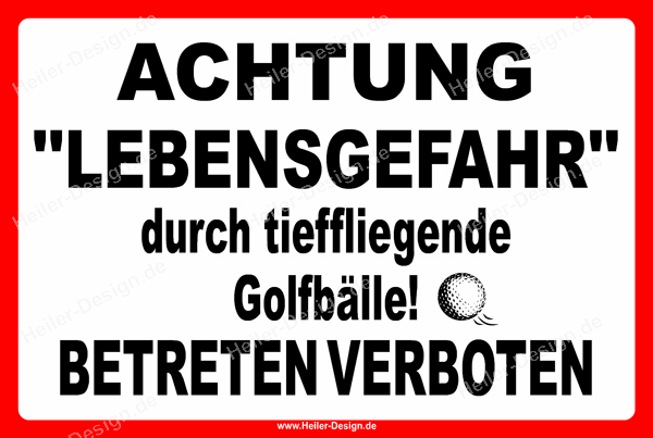 Warnschild Achtung Lebensgefahr durch tieffliegende Golfbälle Betreten verboten!