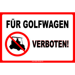 Für Golfwagen verboten!