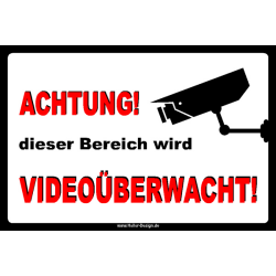 Achtung! dieser Bereich wird Videoüberwacht!