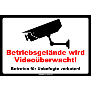 Betriebsgelände wird Videoüberwacht.Betreten für Unbefugte verboten!