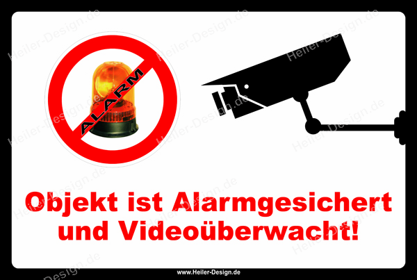Hinweisschild Objekt ist Alarmgesichert und Videoüberwacht!