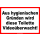 Aus hygienischen Gründen wird diese Toilette Videoüberwacht!