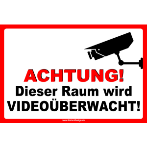 Achtung! Dieser Raum wird Videoüberwacht!