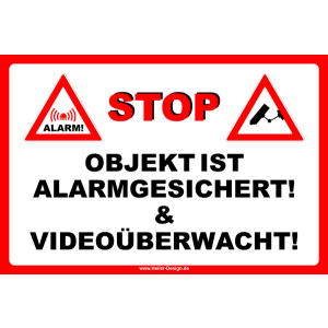 Stop Objekt ist Alarmgesichert! & Videoüberwacht!