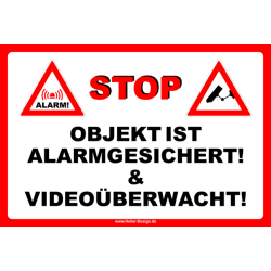 Stop Objekt ist Alarmgesichert! & Videoüberwacht!