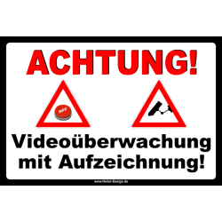 Achtung! Videoüberwachung mit Aufzeichnung!