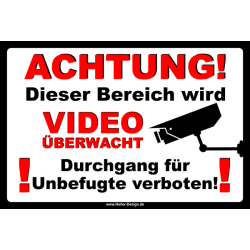 ACHTUNG! dieser Bereich wird Video Überwacht...