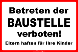 Verbotsschild Betreten der Baustelle verboten! Eltern...