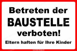 Verbotsschild Betreten der Baustelle verboten! Eltern...
