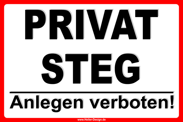 Verbotsschild Privat Steg Anlegen verboten! 150 mm x 300 mm 2 mm Alu Verbundplatte Ohne Ecken eckig