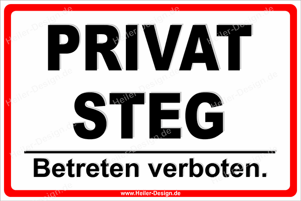 Verbotsschild Privat Steg Betreten verboten. 300 mm x 400 mm Aufkleber Ohne Ecken eckig