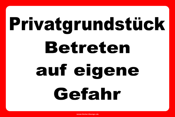 Hinweisschild Privatgrundstück Betreten auf eigene Gefahr 200 mm x 300 mm 2 mm Alu Verbundplatte Ohne Ecken abgerundet