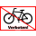 Radfahrer Verboten!