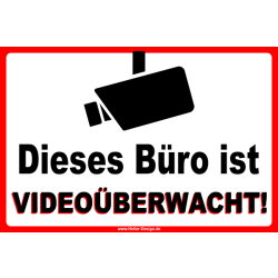 Dieses Büro ist Vidoüberwacht!