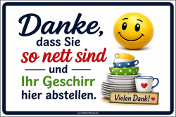 Hinweisschild Danke dass Sie so nett sind und Ihr...