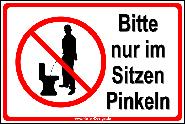 Bitte nur im sitzen Pinkeln