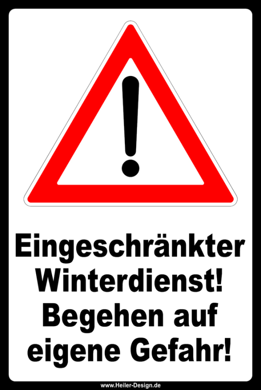 Warnschild Eingeschränkter Winterdienst! Begehen auf eigene Gefahr! 200 mm x 300 mm 2 mm Alu Verbundplatte Ohne Ecken abgerundet