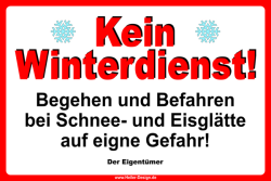 Hinweisschild Kein Winterdienst Begehen und Befahren bei...