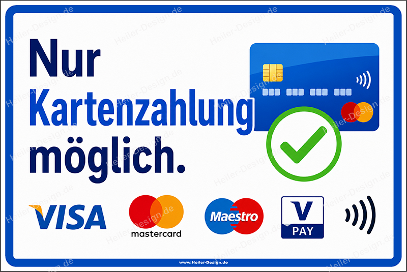 Hinweisschild Nur Kartenzahlung möglich - 1