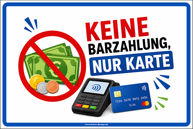 Hinweisschild Keine Barzahlung, nur Karte