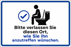 Bitte verlassen Sie diesen Ort, wie Sie ihn anzutreffen...