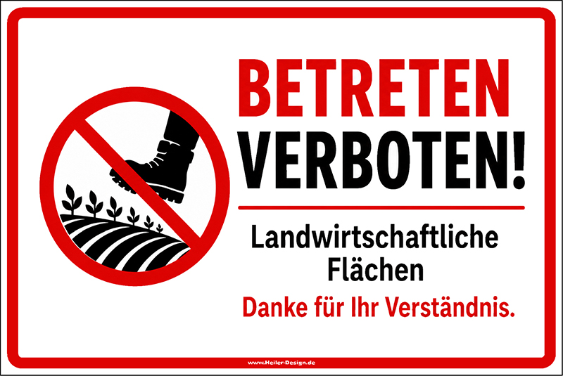 Hinweisschild Betreten verboten – Landwirtschaftliche Flächen – Danke für Ihr Verständnis
