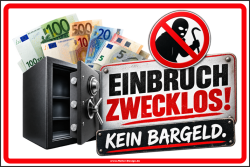 Hinweisschild Einbruch zwecklos! Kein Bargeld! - 2