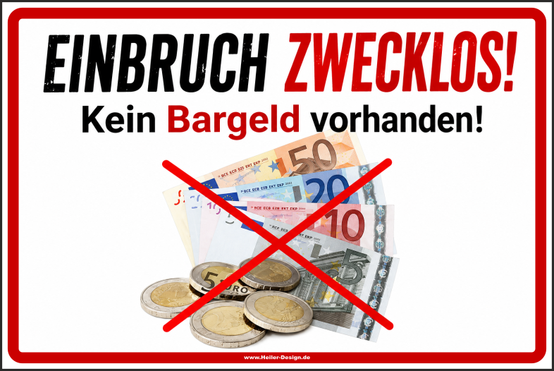 Schild Einbruch zwecklos! Kein Bargeld vorhanden! - 2