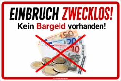 Schild Einbruch zwecklos! Kein Bargeld vorhanden! - 2
