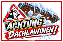 Warning Sign Attention! Roof Avalanches! - 2