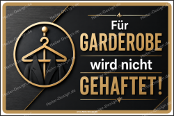Hinweisschild Für Garderobe wird nicht gehaftet! - 2
